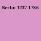 Berlin 1237-1786