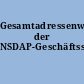 Gesamtadressenwerk der NSDAP-Geschäftsstellen