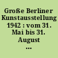 Große Berliner Kunstausstellung 1942 : vom 31. Mai bis 31. August ; Nationalgalerie
