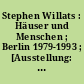 Stephen Willats : Häuser und Menschen ; Berlin 1979-1993 ; [Ausstellung: Berlinische Galerie, Museum für Moderne Kunst, Photographie und Architektur: 8. 4. - 30. 5. 1993. Goethe-Institut London: 4. 11. - 27. 11. 1993]