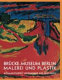 Brücke-Museum Berlin : Malerei und Plastik ; kommentiertes Verzeichnis der Bestände