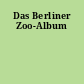 Das Berliner Zoo-Album