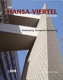 Das Hansaviertel in Berlin : Bedeutung, Rezeption, Sanierung