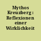 Mythos Kreuzberg : Reflexionen einer Wirklichkeit