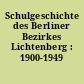 Schulgeschichte des Berliner Bezirkes Lichtenberg : 1900-1949