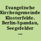 Evangelische Kirchengemeinde Klosterfelde. Berlin-Spandau, Seegefelder Str. 116