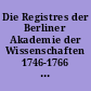 Die Registres der Berliner Akademie der Wissenschaften 1746-1766 : Dokumente für das Wirken Leonhards Eulers in Berlin ; zum 250. Geburtstag