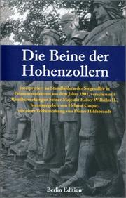 Die Beine der Hohenzollern : interpretiert an Standbildern der Siegesallee in Primaneraufsätzen aus dem Jahre 1901, versehen mit Randbemerkungen Seiner Majestät Kaiser Wilhelms II.