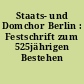 Staats- und Domchor Berlin : Festschrift zum 525jährigen Bestehen