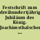 Festschrift zum dreihundertjährigen Jubiläum des König. Joachimsthalschen Gymnasiums am 24. August 1907