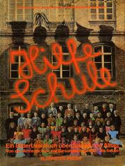 Ein Bilder-Lese-Buch über Schule und Alltag Berliner Arbeiterkinder : von der Armenschule zur Gesamtschule 1827 bis heute