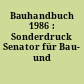 Bauhandbuch 1986 : Sonderdruck Senator für Bau- und Wohnungswesen