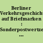 Berliner Verkehrsgeschichte auf Briefmarken : Sonderpostwertzeichen der Landespostdirektion Berlin