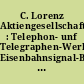 C. Lorenz Aktiengesellschaft : Telephon- unf Telegraphen-Werke, Eisenbahnsignal-Bauanstalt Berlin SO 26, Elisabeth-Ufer 5-6