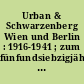 Urban & Schwarzenberg Wien und Berlin : 1916-1941 ; zum fünfundsiebzigjährigen Bestehen 1866 - 1. Dezember - 1941