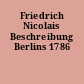 Friedrich Nicolais Beschreibung Berlins 1786