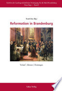 Reformation in Brandenburg : Verlauf, Akteure, Deutungen