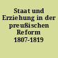 Staat und Erziehung in der preußischen Reform 1807-1819
