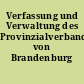 Verfassung und Verwaltung des Provinzialverbandes von Brandenburg