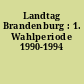 Landtag Brandenburg : 1. Wahlperiode 1990-1994