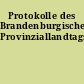 Protokolle des Brandenburgischen Provinziallandtags