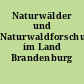 Naturwälder und Naturwaldforschung im Land Brandenburg