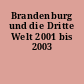 Brandenburg und die Dritte Welt 2001 bis 2003