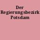 Der Regierungsbezirk Potsdam