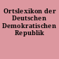 Ortslexikon der Deutschen Demokratischen Republik