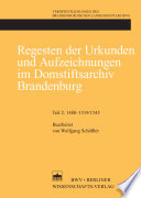 Regesten der Urkunden und Aufzeichnungen im Domstiftsarchiv Brandenburg