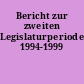 Bericht zur zweiten Legislaturperiode 1994-1999