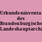 Urkundeninventar des Brandenburgischen Landeshauptarchivs. Kurmark
