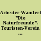 Arbeiter-Wanderbund "Die Naturfreunde". Touristen-Verein "Die Naturfreunde"#