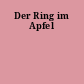 Der Ring im Apfel