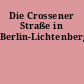 Die Crossener Straße in Berlin-Lichtenberg
