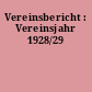 Vereinsbericht : Vereinsjahr 1928/29