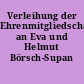 Verleihung der Ehrenmitgliedschaft an Eva und Helmut Börsch-Supan