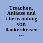 Ursachen, Anlässe und Überwindung von Bankenkrisen : drittes Wissenschaftliches Kolloquium des Instituts für bankhistorische Forschung e.V. am 19. Juni 1988 in Stuttgart