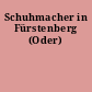Schuhmacher in Fürstenberg (Oder)
