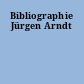 Bibliographie Jürgen Arndt