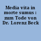 Media vita in morte sumus : zum Tode von Dr. Lorenz Beck