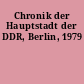 Chronik der Hauptstadt der DDR, Berlin, 1979