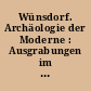 Wünsdorf. Archäologie der Moderne : Ausgrabungen im Gelände der Moschee und des "Halbmondlagers" von 1915