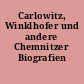 Carlowitz, Winklhofer und andere Chemnitzer Biografien