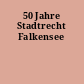 50 Jahre Stadtrecht Falkensee