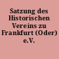 Satzung des Historischen Vereins zu Frankfurt (Oder) e.V.