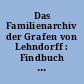 Das Familienarchiv der Grafen von Lehndorff : Findbuch zum Bestand 21950 im Sächsischen Staatsarchiv/Staatsarchiv Leipzig