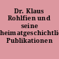 Dr. Klaus Rohlfien und seine heimatgeschichtlichen Publikationen