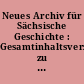 Neues Archiv für Sächsische Geschichte : Gesamtinhaltsverzeichnis zu Band 51 - 63 (1930 - 1942)