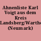 Ahnenliste Karl Voigt aus dem Kreis Landsberg/Warthe (Neumark)